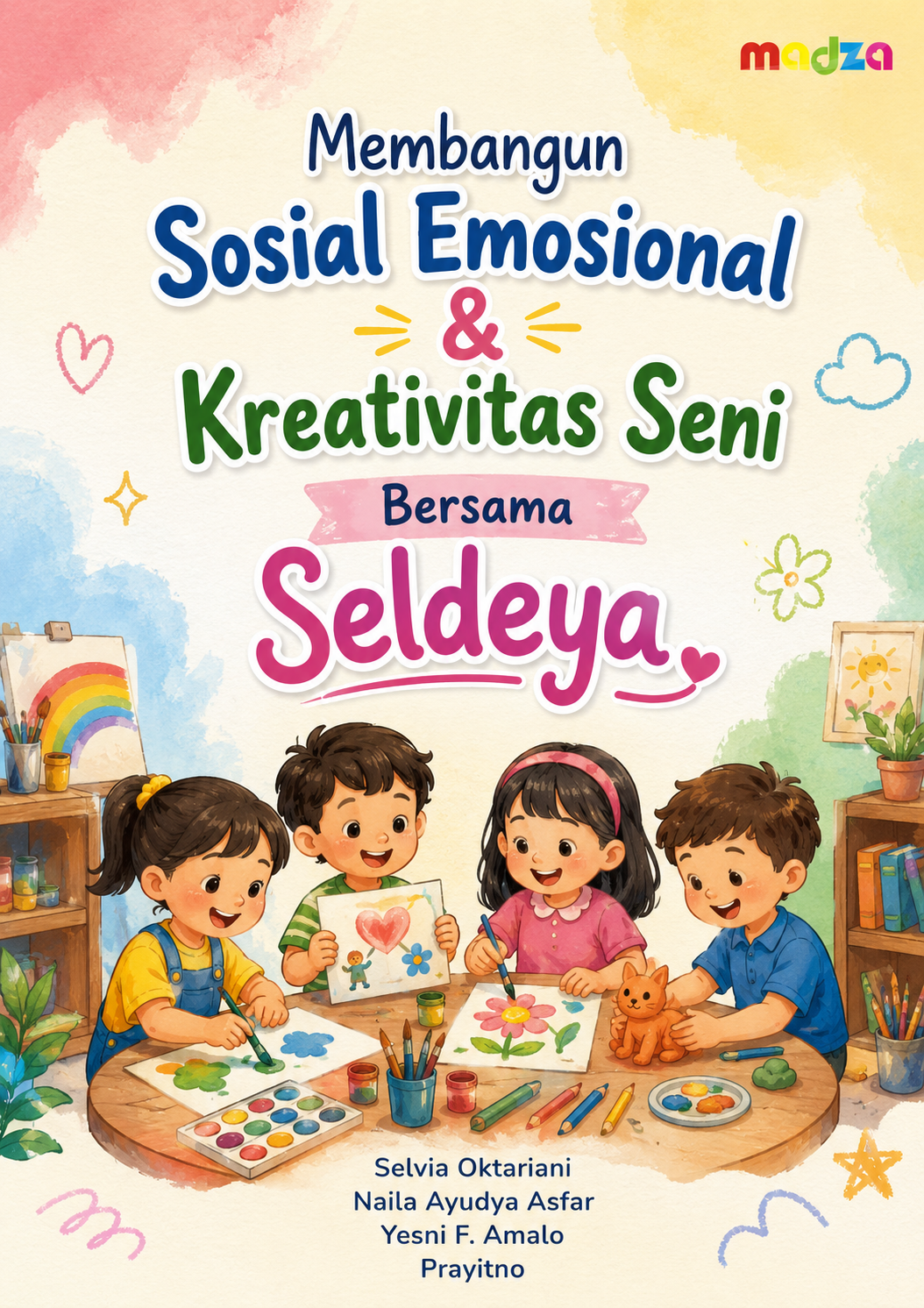 Membangun Sosial Emosional & Kreativitas Seni Bersama Seldeya