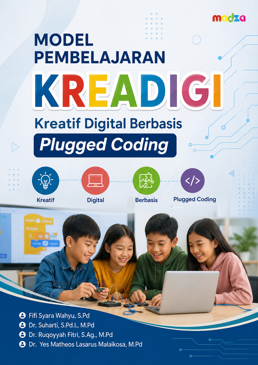 Model Pembelajaran KREADIGI Kreatif Digital Berbasis Plugged Coding