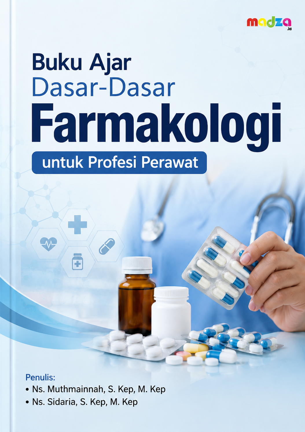 Buku Ajar Dasar-Dasar Farmakologi untuk Profesi Perawat