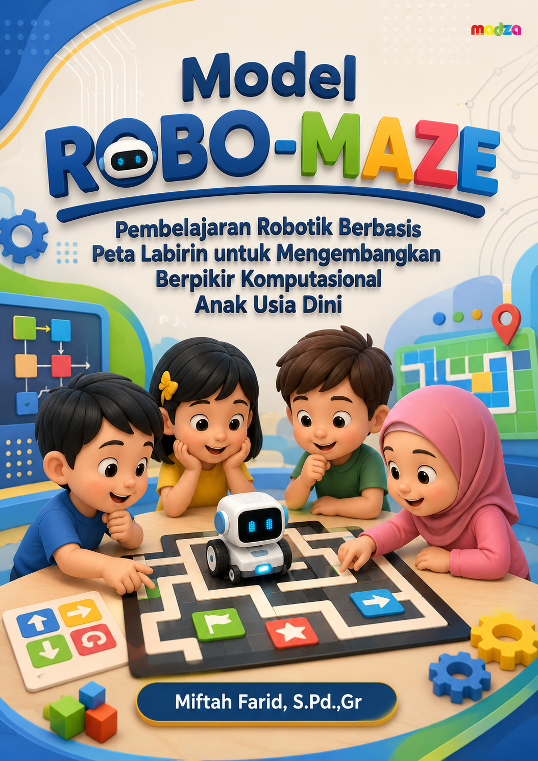 Model ROBO-MAZE: Pembelajaran Robotik Berbasis Peta Labirin untuk Mengembangkan Berpikir Komputasional Anak Usia Dini