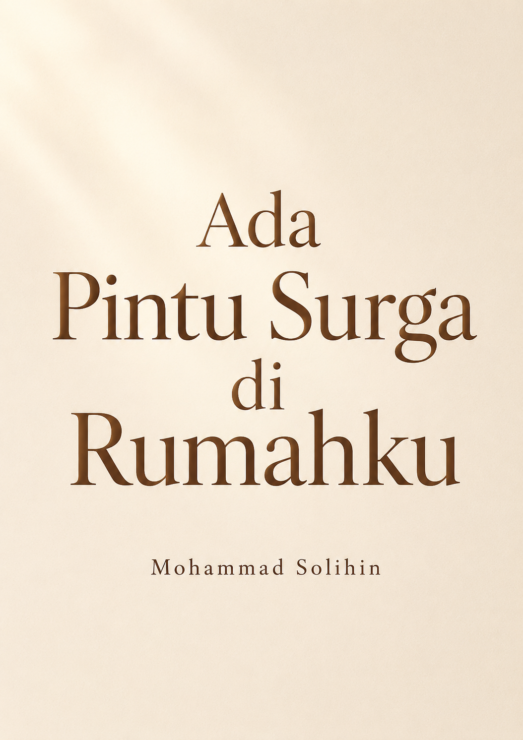 Ada Pintu Surga di Rumahku