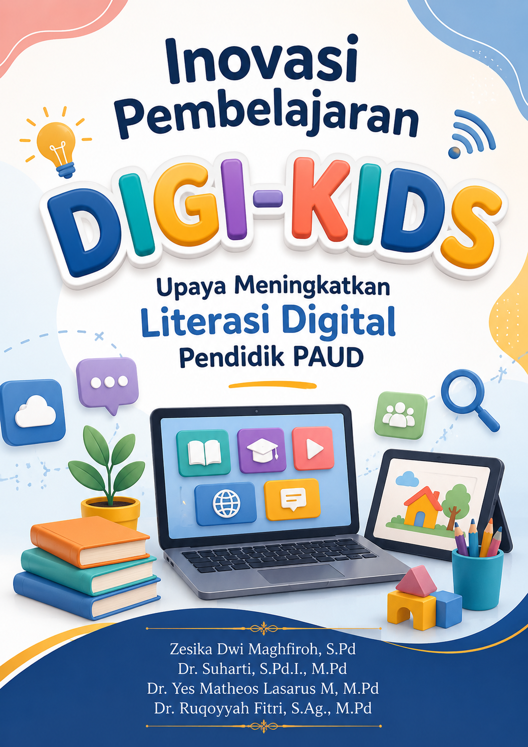 Inovasi Pembelajaran DIGI-KIDS Upaya Meningkatkan Literasi Digital Pendidik PAUD