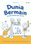 Dunia Bermain dan Perkembangan Anak Usia Dini Teknologi, Permainan, Karakter, Lingkungan dan Kesehatan Anak
