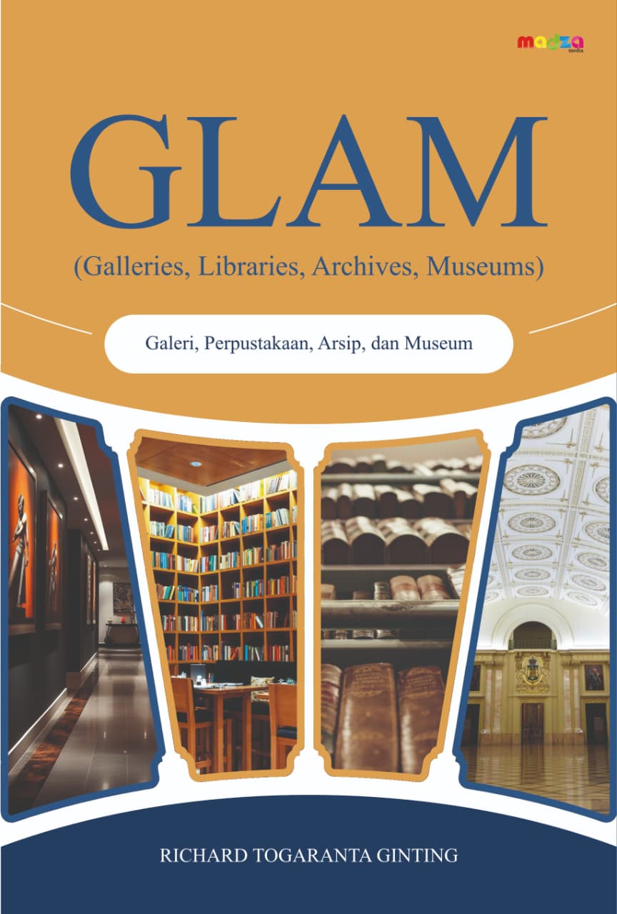 GLAM (Galleries, Libraries, Archives, Museums): Galeri, Perpustakaan, Arsip, dan Museum