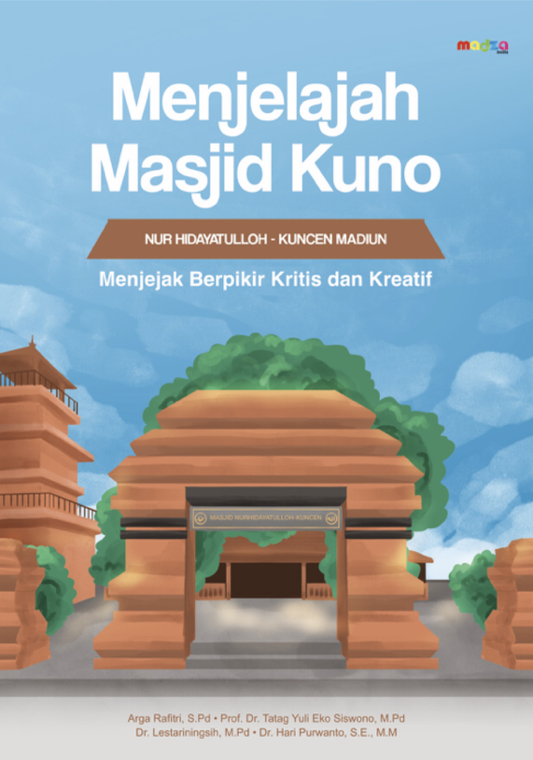 Menjelajahi Masjid Kuno: Menjejak Berpikir Kritis dan Kreatif
