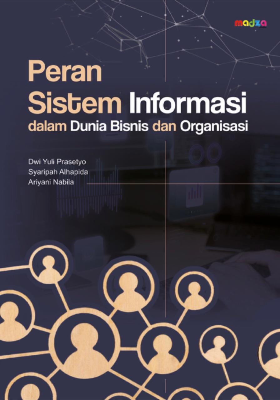 Peran Sistem Informasi dalam Dunia Bisnis dan Organisasi