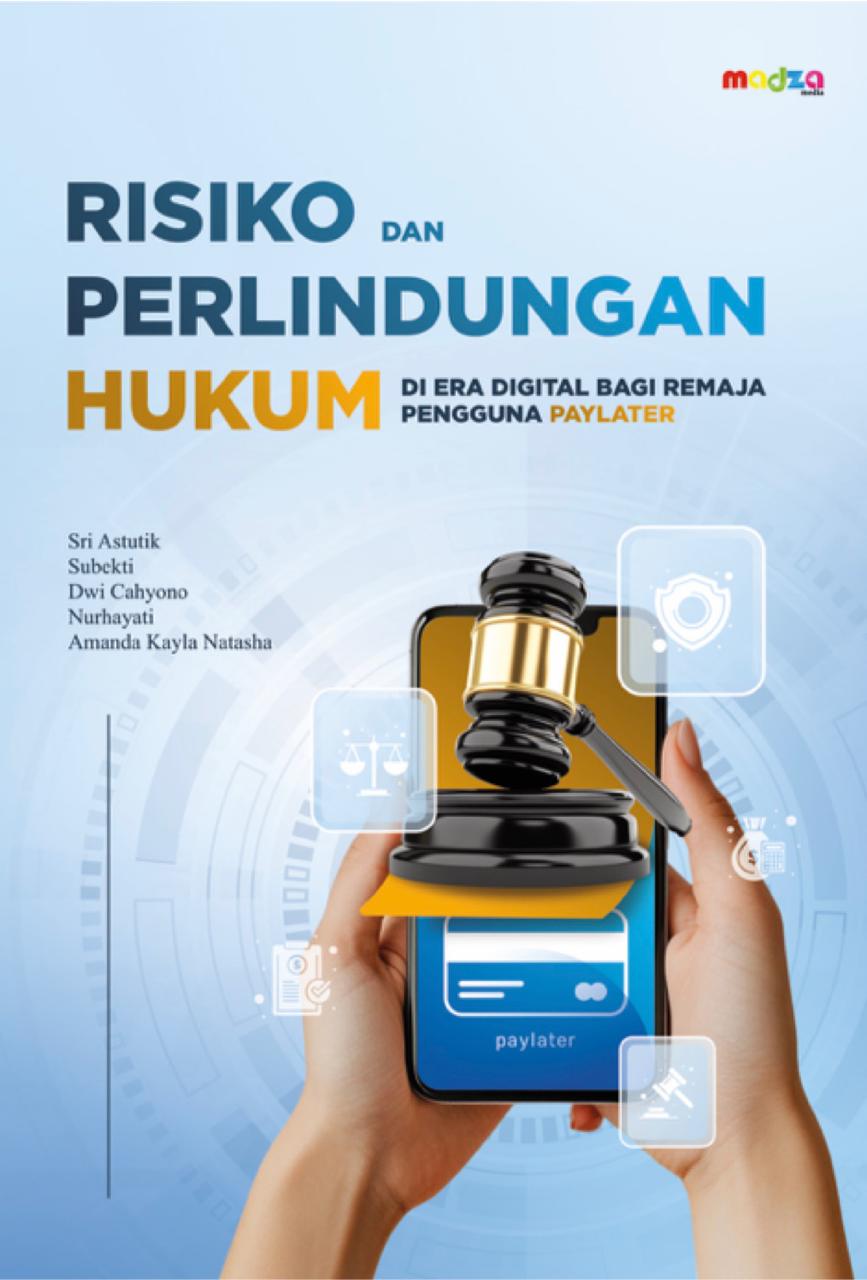 Risiko dan Perlindungan Hukum di Era Digital Bagi Remaja Pengguna Paylater