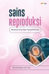 Sains Reproduksi (Membaca Tubuh dalam Perspektif Gender)