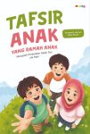 Tafsir Anak yang Ramah Anak Mengolah Perbedaan Sejak Dini Ala Nabi