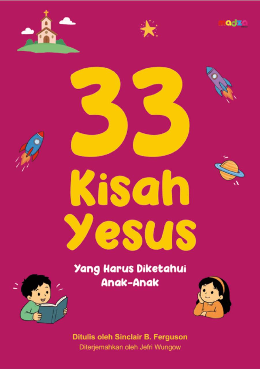 33 Kisah Yesus yang Harus Diketahui Anak-Anak