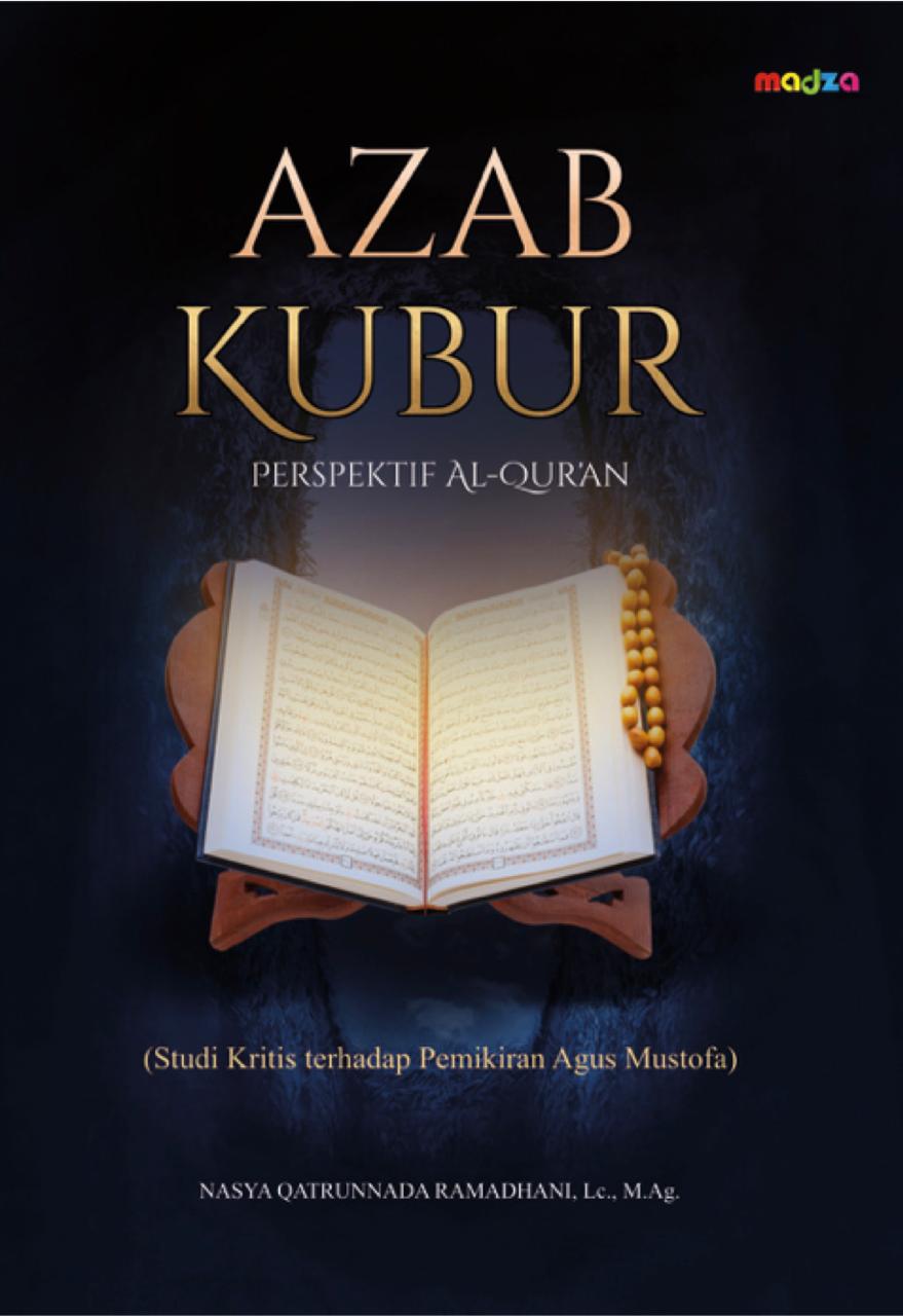 Azab Kubur Perspektif Al-Qur'an (Studi Kritis terhadap Pemikiran Agus Mustofa)
