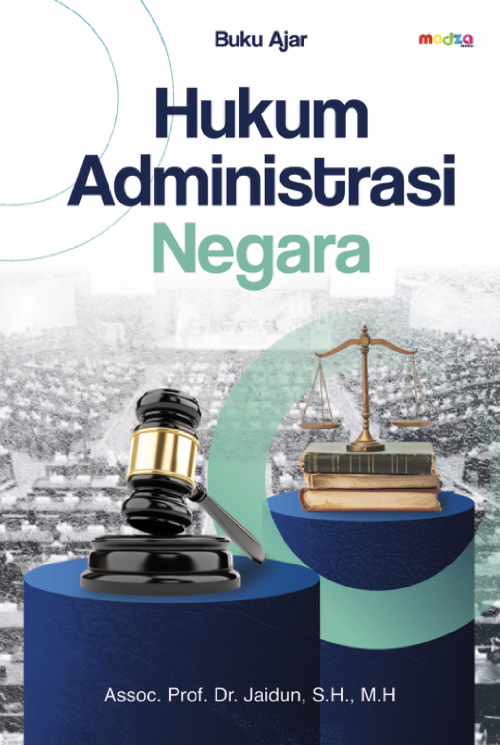 Buku Ajar Hukum Administrasi Negara