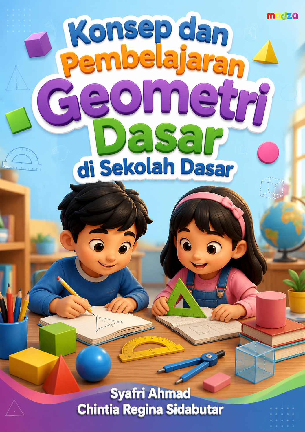 Konsep dan Pembelajaran Geometri Dasar di Sekolah Dasar