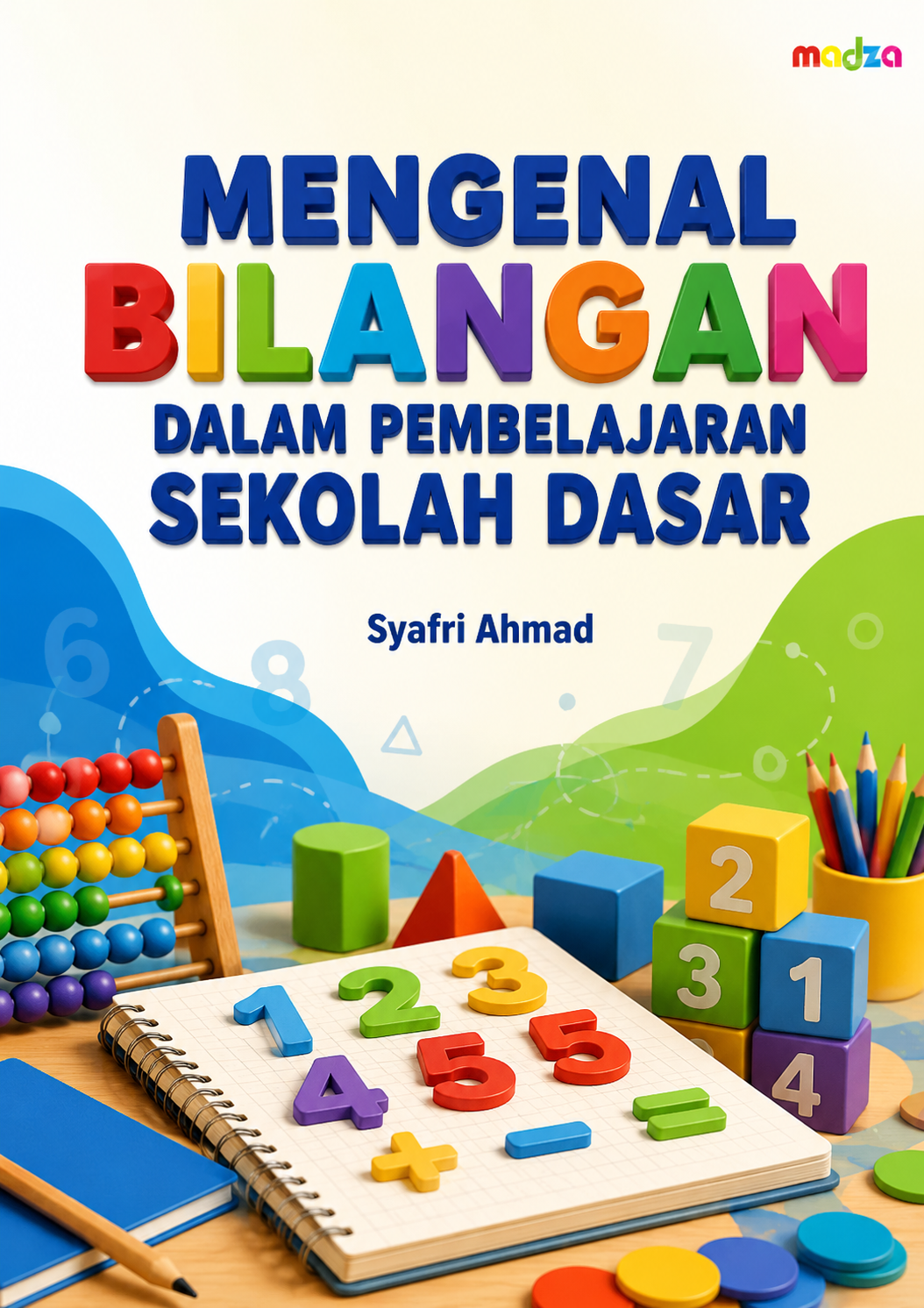 Mengenal Bilangan dalam Pembelajaran Sekolah Dasar