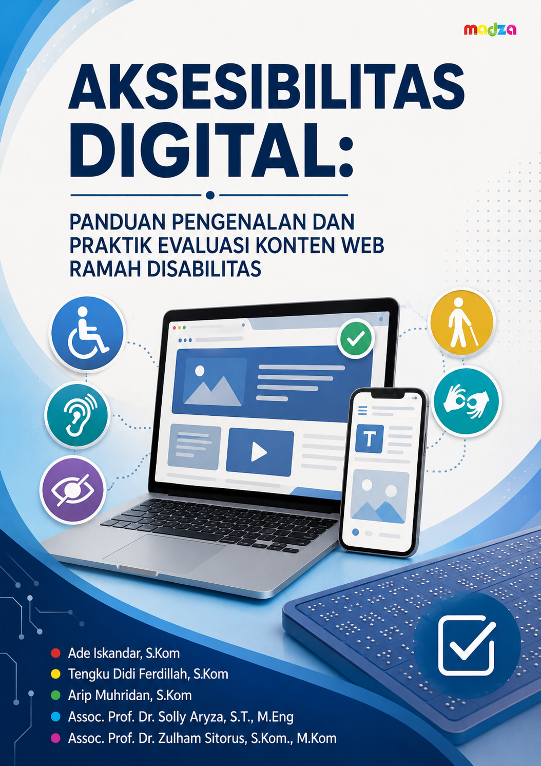 Aksesibilitas Digital: Panduan Pengenalan dan Praktik Evaluasi Konten Web Ramah Disabilitas