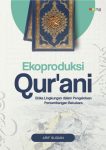 Ekoproduksi Qur’ani Etika Lingkungan dalam Pengelolaan Pertambangan Batubara