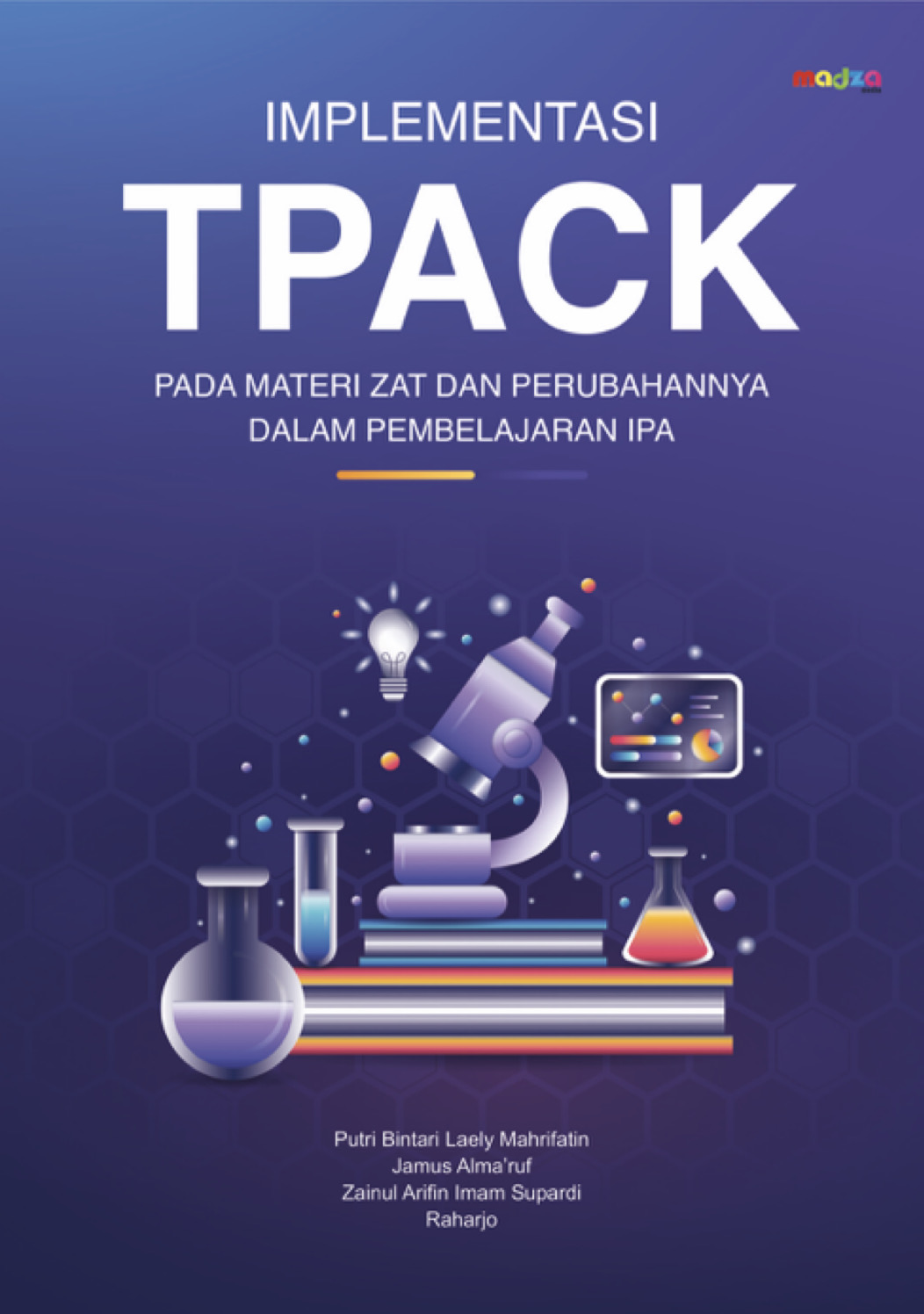 Implementasi TPACK Pada Materi Zat dan Perubahannya dalam Pembelajaran IPA