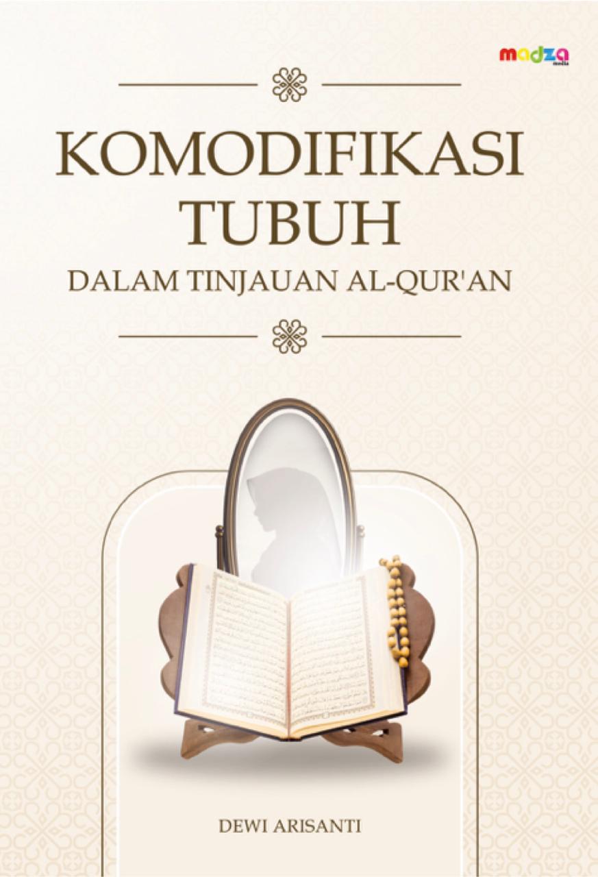 Komodifikasi Tubuh dalam Tinjauan Al-Qur'an
