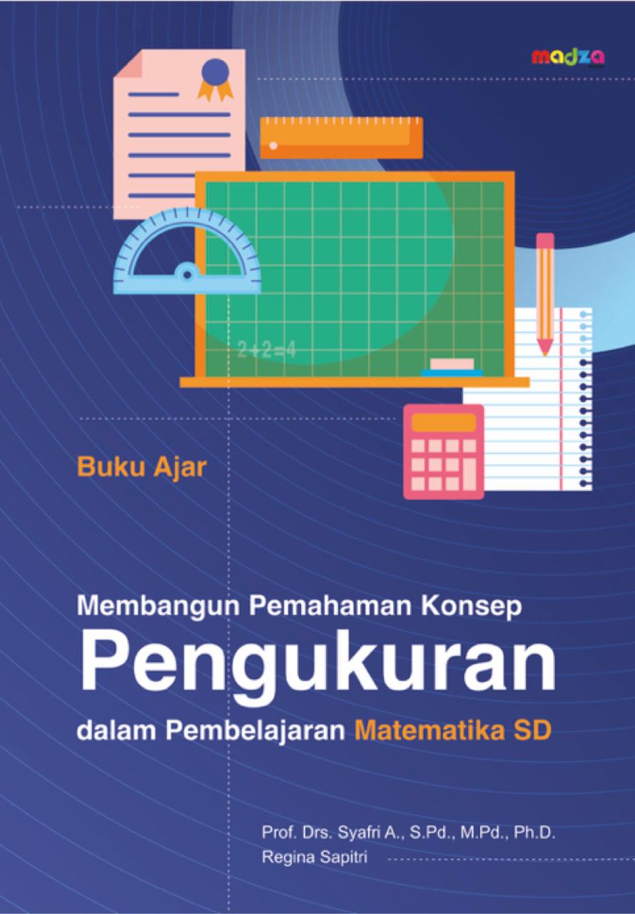 Membangun Pemahaman Konsep Pengukuran dalam Pembelajaran Matematika SD