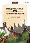 Mengenal Budaya dan Adat Minangkabau