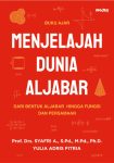 Menjelajah Dunia Aljabar dari Bentuk Aljabar Hingga Fungsi dan Persamaan