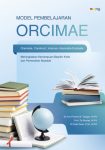 Model Pembelajaran ORCIMAE (Oriented, Construct, Improve, Associate,Evaluate) Meningkatkan Kemampuan Berpikir Kritis dan Pemecahan Masalah