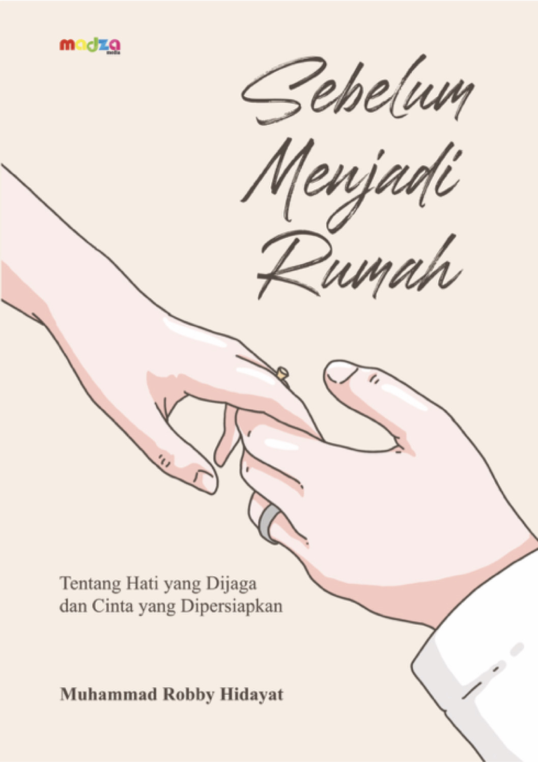 Sebelum Menjadi Rumah: Tentang Hati yang Dijaga dan Cinta yang Dipersiapkan