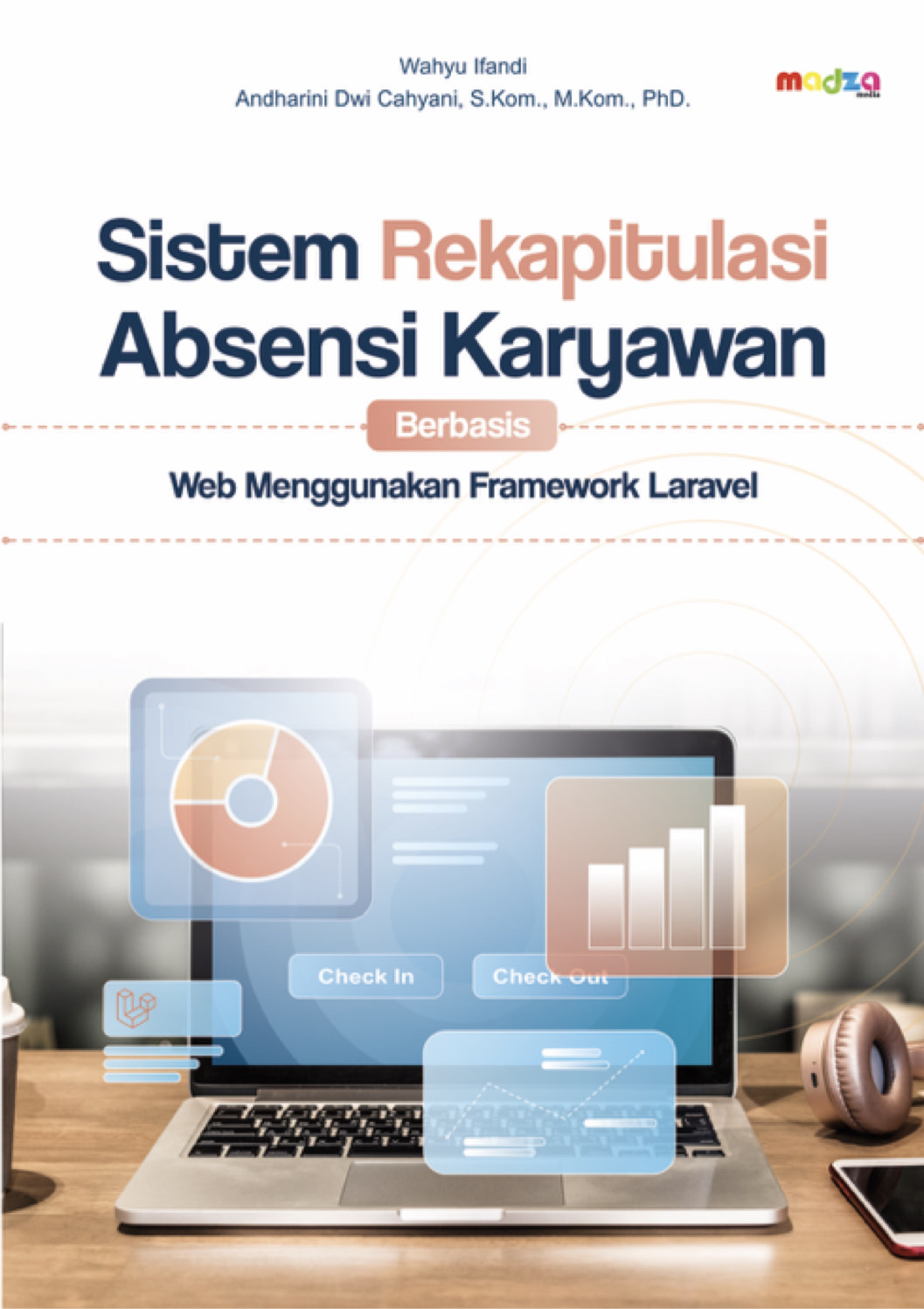 Sistem Rekapitulasi Absensi Berbasis Web