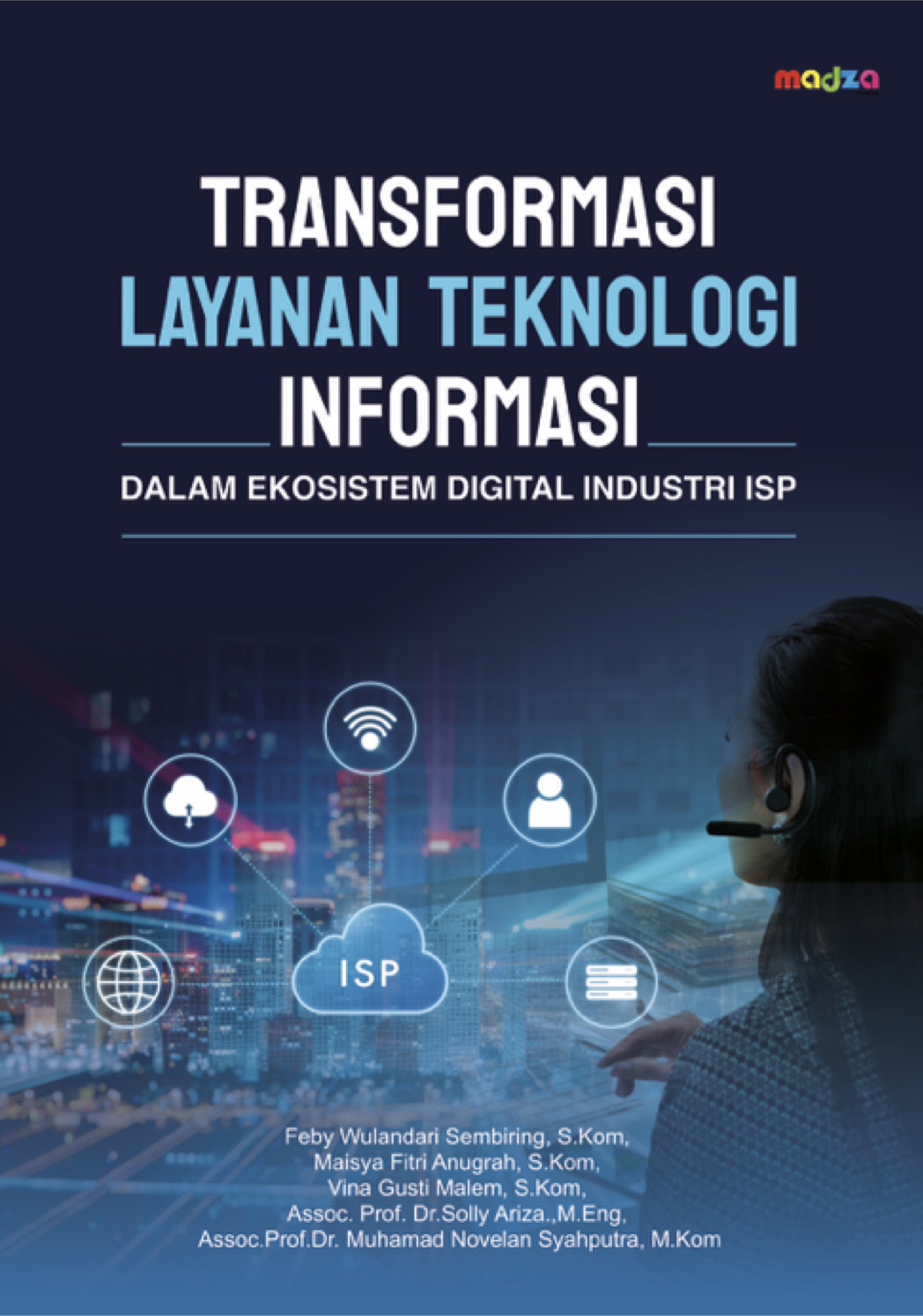 Transformasi Layanan Teknologi Informasi dalam Ekosistem Digital Industri ISP