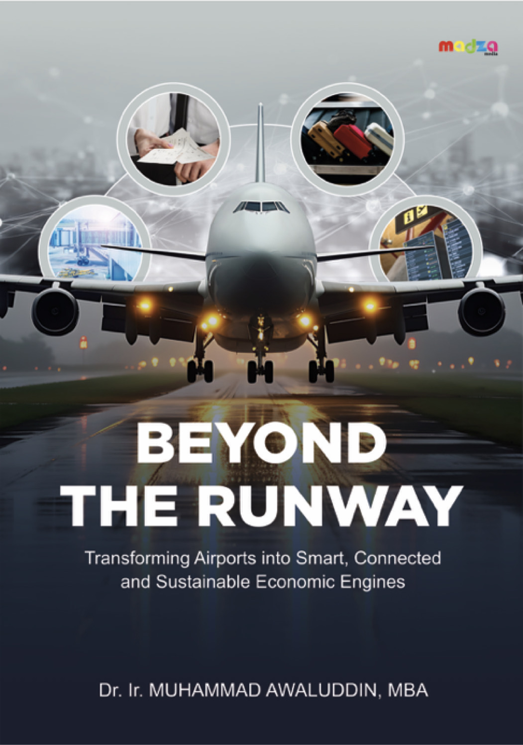 Beyond the Runway: Transforming Airports into Smart, Connected and Sustainable Economic Engines