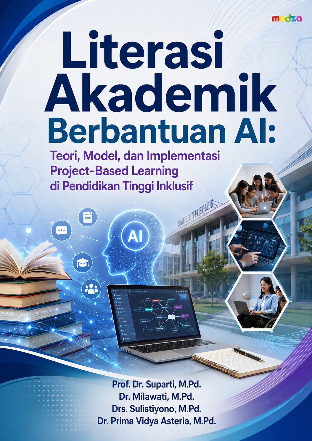 Literasi Akademik Berbantuan AI: Teori, Model, dan Implementasi Project-Based Learning di Pendidikan Tinggi Inklusif