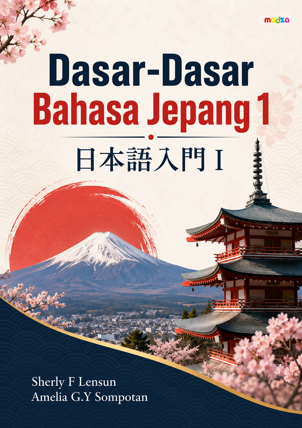 Dasar-Dasar Bahasa Jepang 1 日本語入門Ⅰ