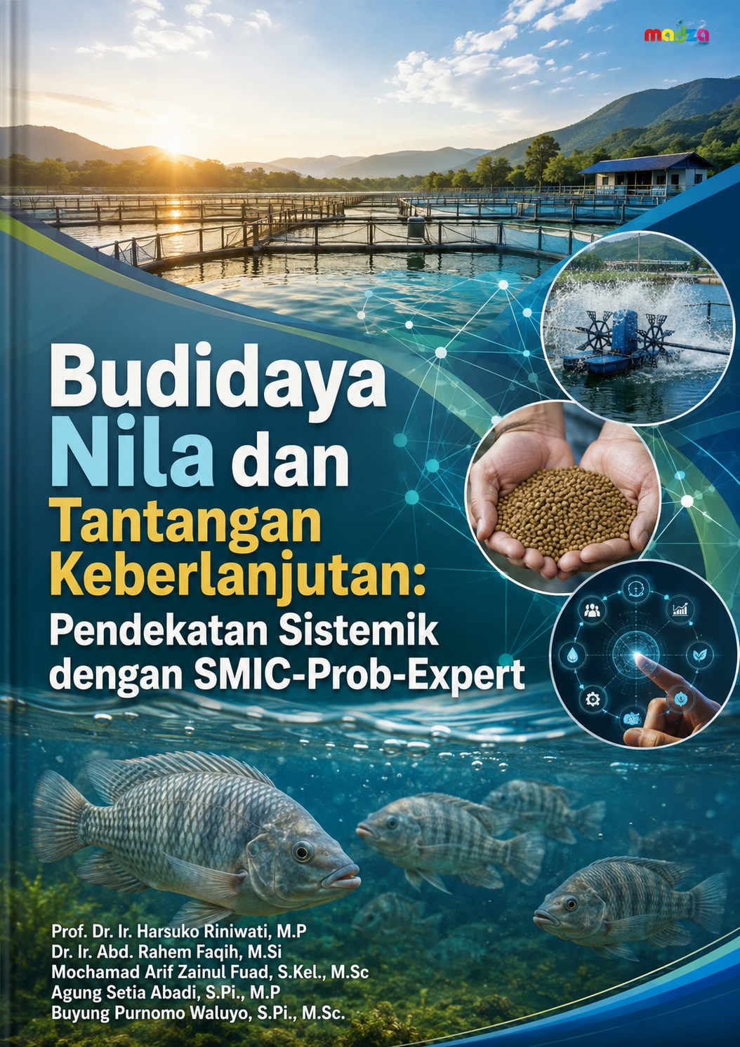 Budidaya Nila dan Tantangan Keberlanjutan: Pendekatan Sistemik dengan SMIC-Prob-Expert