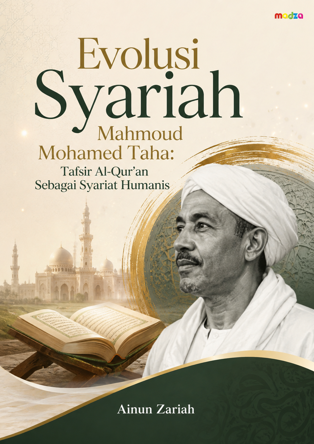 Evolusi Syariah Mahmoud Mohamed Taha: Tafsir Al-Qur’an Sebagai Syariat Humanis