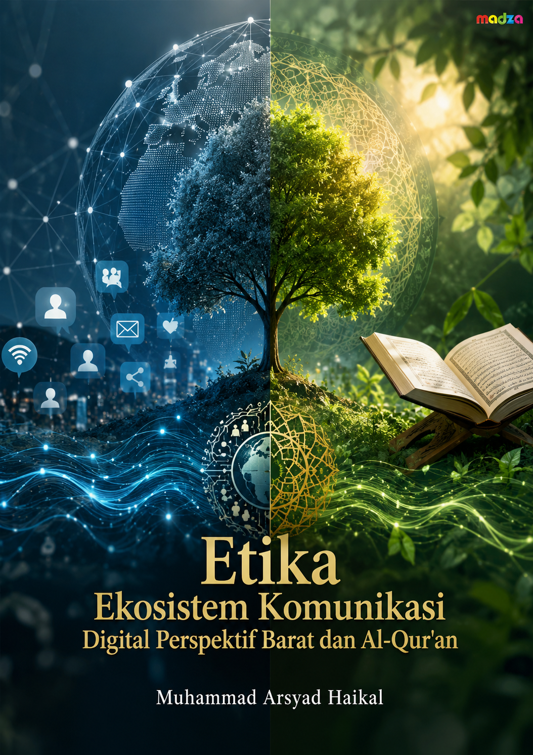 Etika Ekosistem Komunikasi Digital Perspektif Barat dan Al-Qur'an