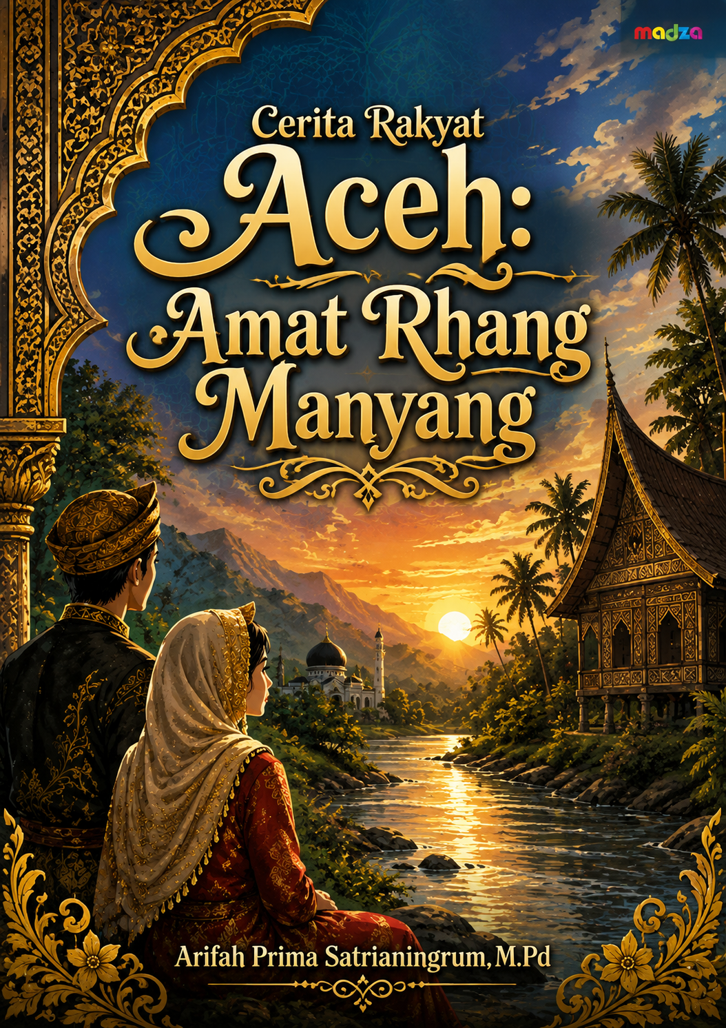Cerita Rakyat Aceh: Amat Rhang Manyang