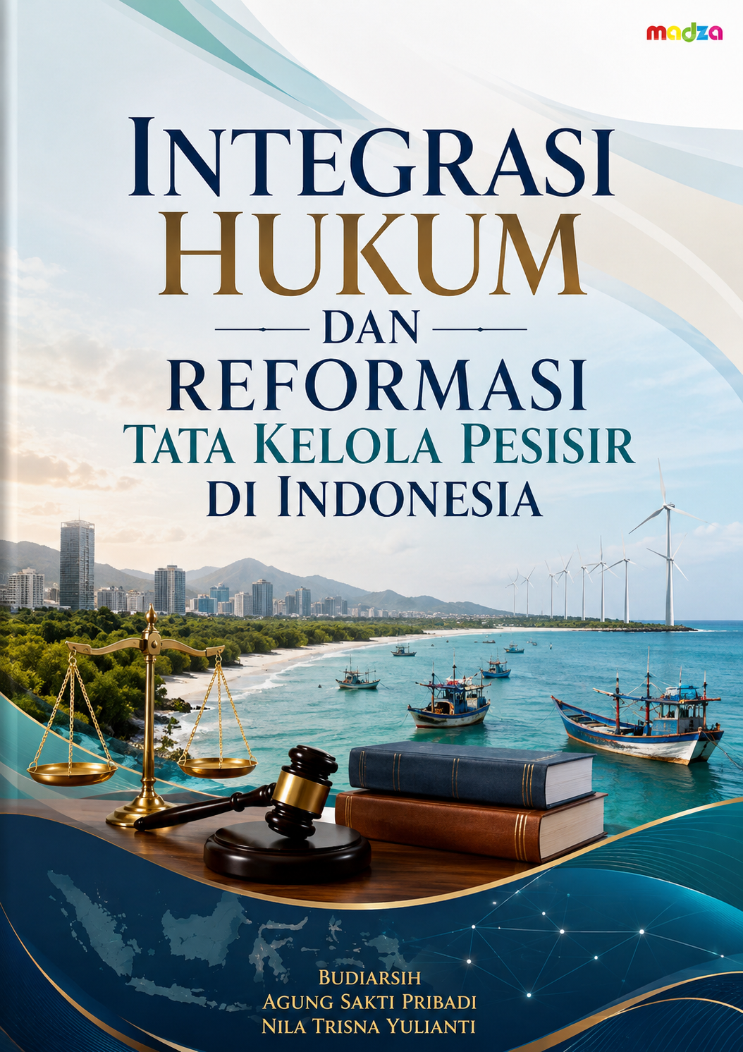 Integrasi Hukum dan Reformasi Tata Kelola Pesisir di Indonesia