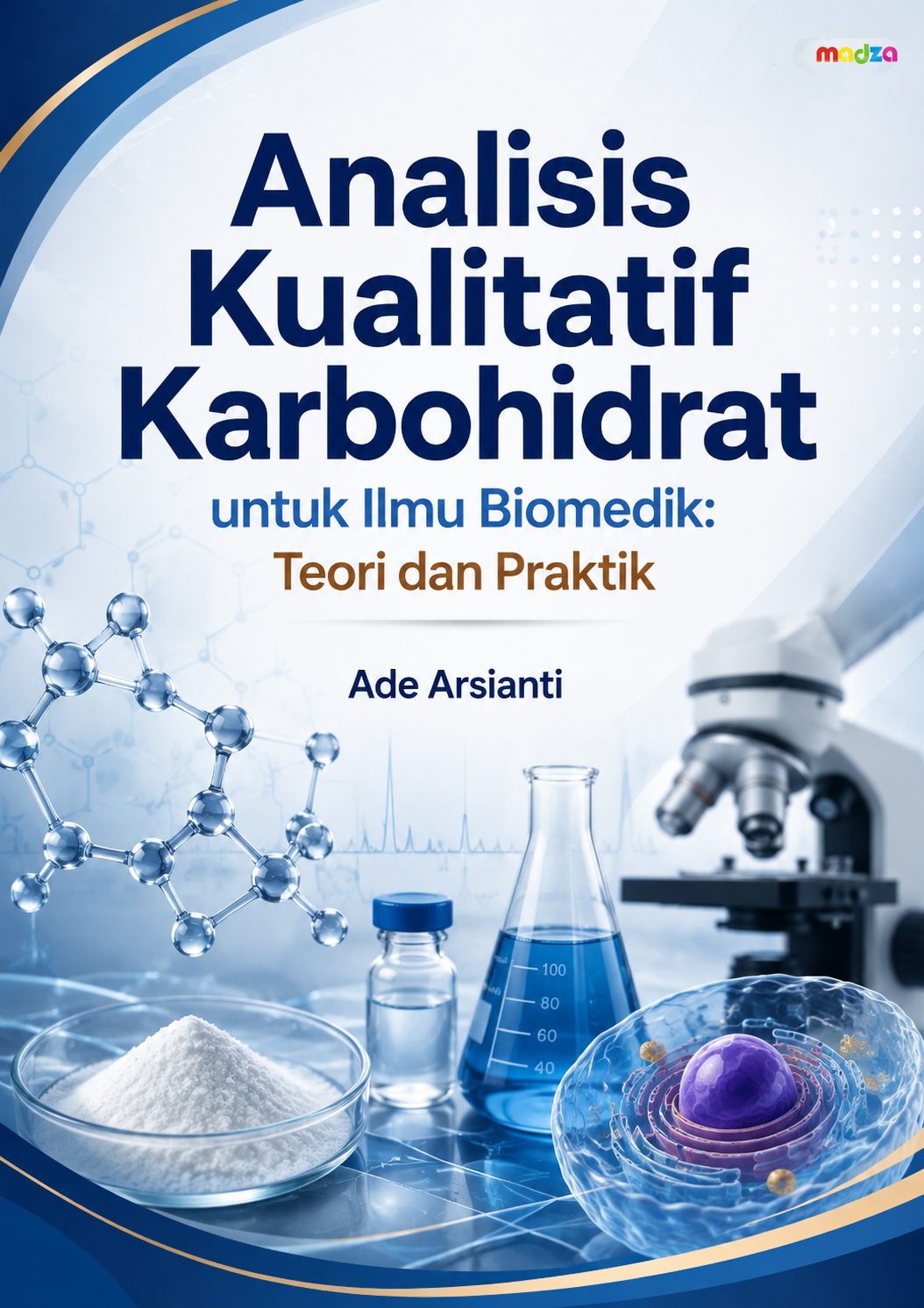 Analisis Kualitatif Karbohidrat untuk Ilmu Biomedik: Teori dan Praktik
