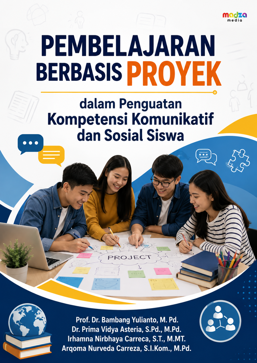 Pembelajaran Berbasis Proyek dalam Penguatan Kompetensi Komunikatif dan Sosial Siswa