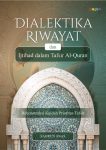 Dialektika Riwayat dan Ijtihad dalam Tafsir Al-Quran Rekontruksi Kaidah Prioritas Tafsir