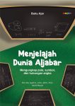 Menjelajah Dunia Aljabar Mengungkap Pola, Symbol, dan Hubungan Angka