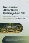 Merumuskan Aktor Kunci Budidaya Ikan Nila Analisis Keberlanjutan Dengan Pendekatan MACTOR