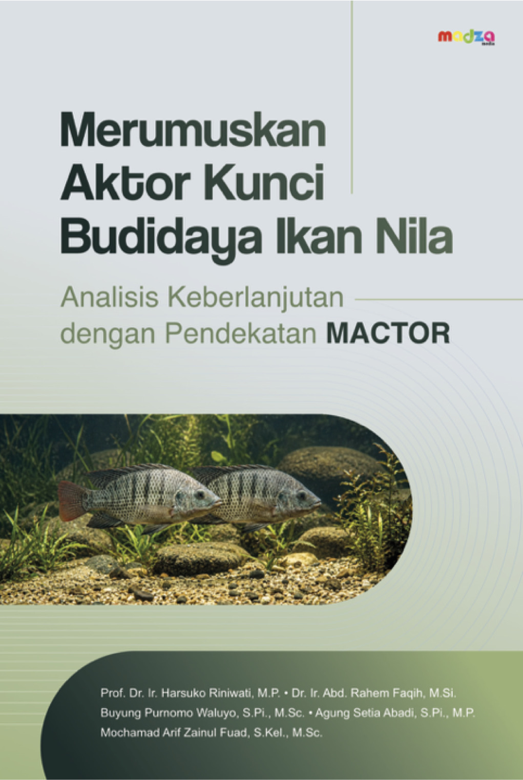 Merumuskan Aktor Kunci Budidaya Ikan Nila: Analisis Keberlanjutan Dengan Pendekatan MACTOR