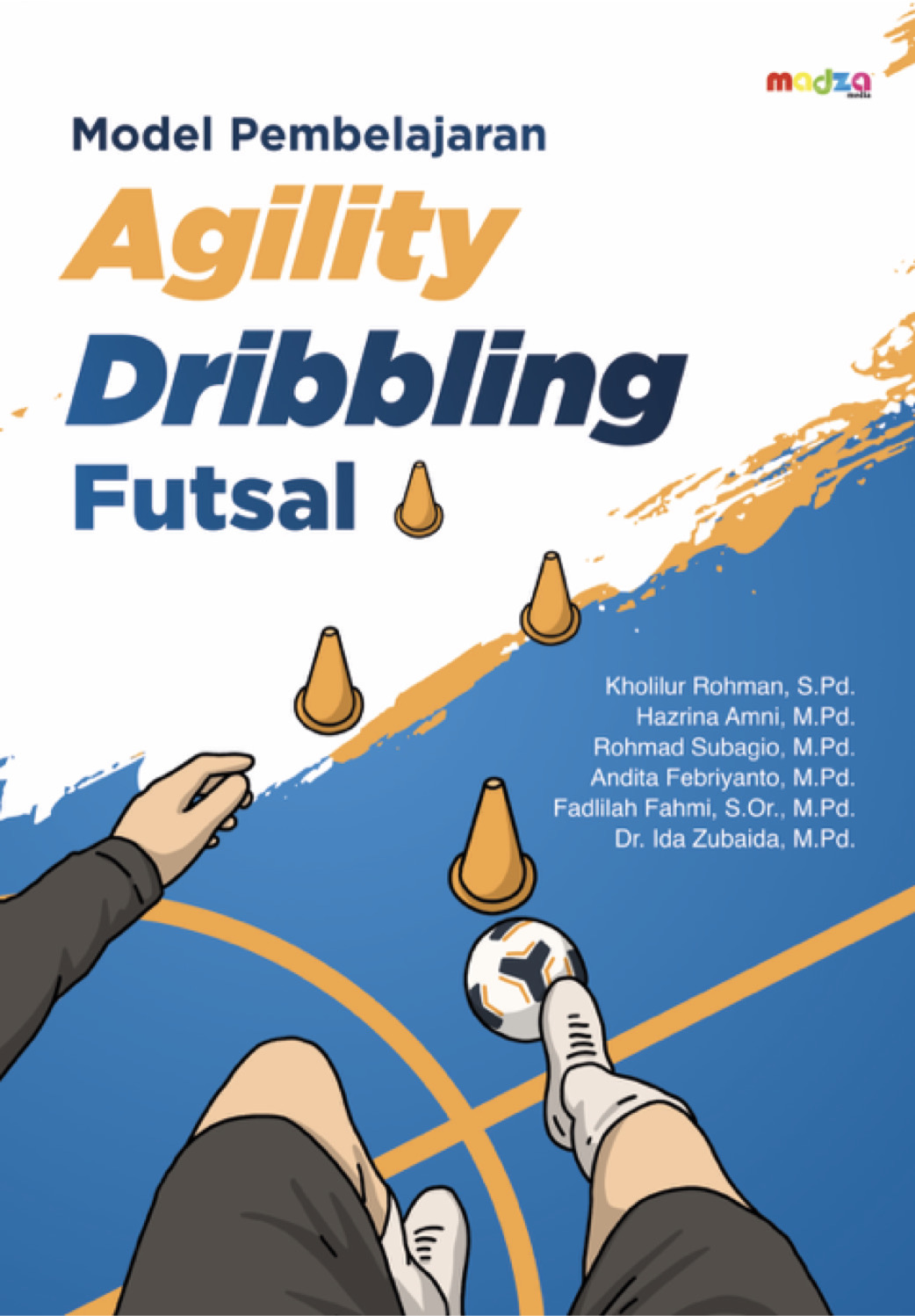 Model Pembelajaran Agility Dribbling Futsal