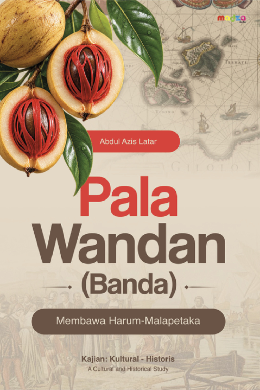 Pala Wandan (Banda) Membawa Harum - Malapetaka