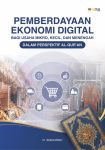 Pemberdayaan Ekonomi Digital Bagi Usaha Mikro, Kecil, dan Menengah Dalam Perspektif Al-Qur’an