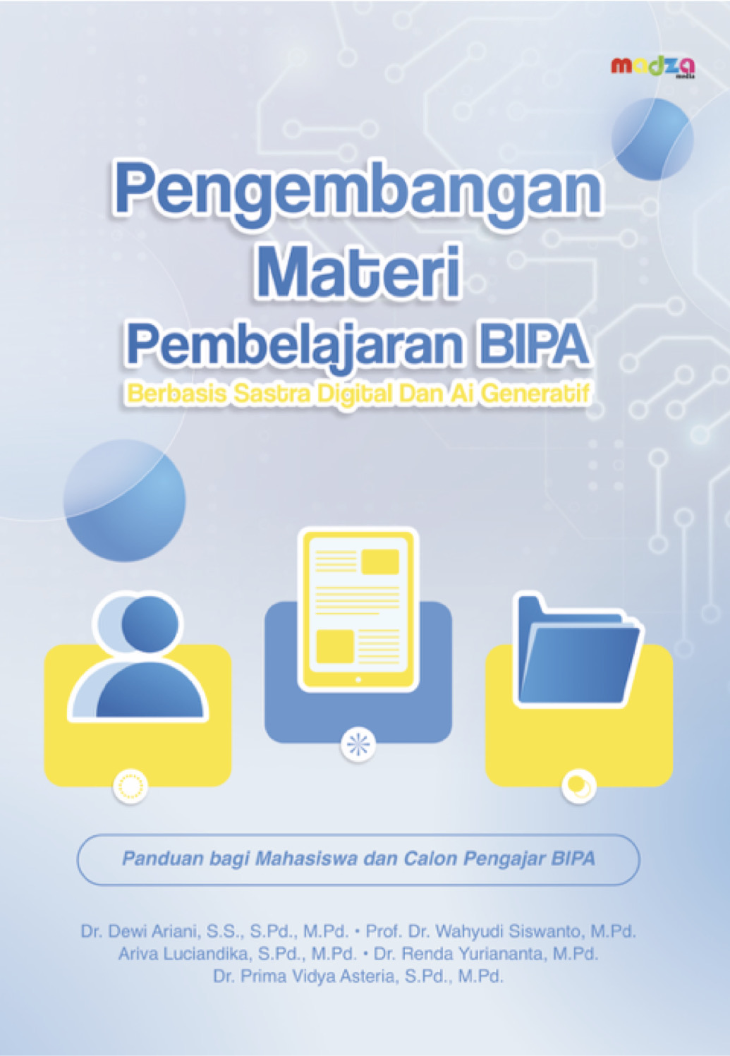 Pengembangan Materi Pembelajaran BIPA Berbasis Sastra Digital dan AI Generatif