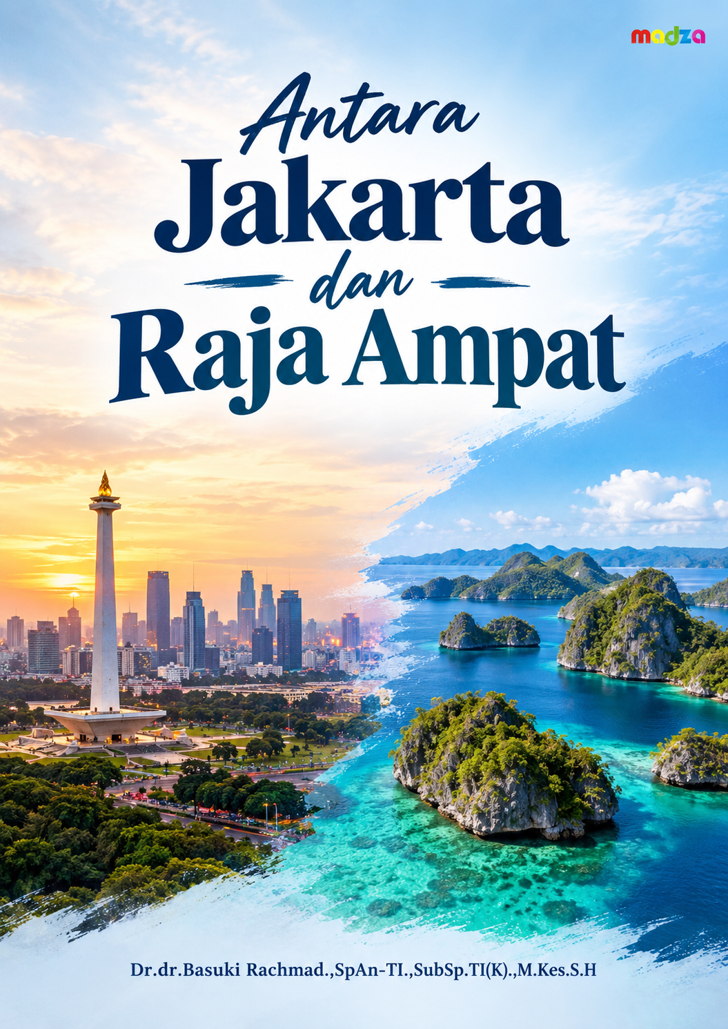 Antara Jakarta dan Raja Ampat