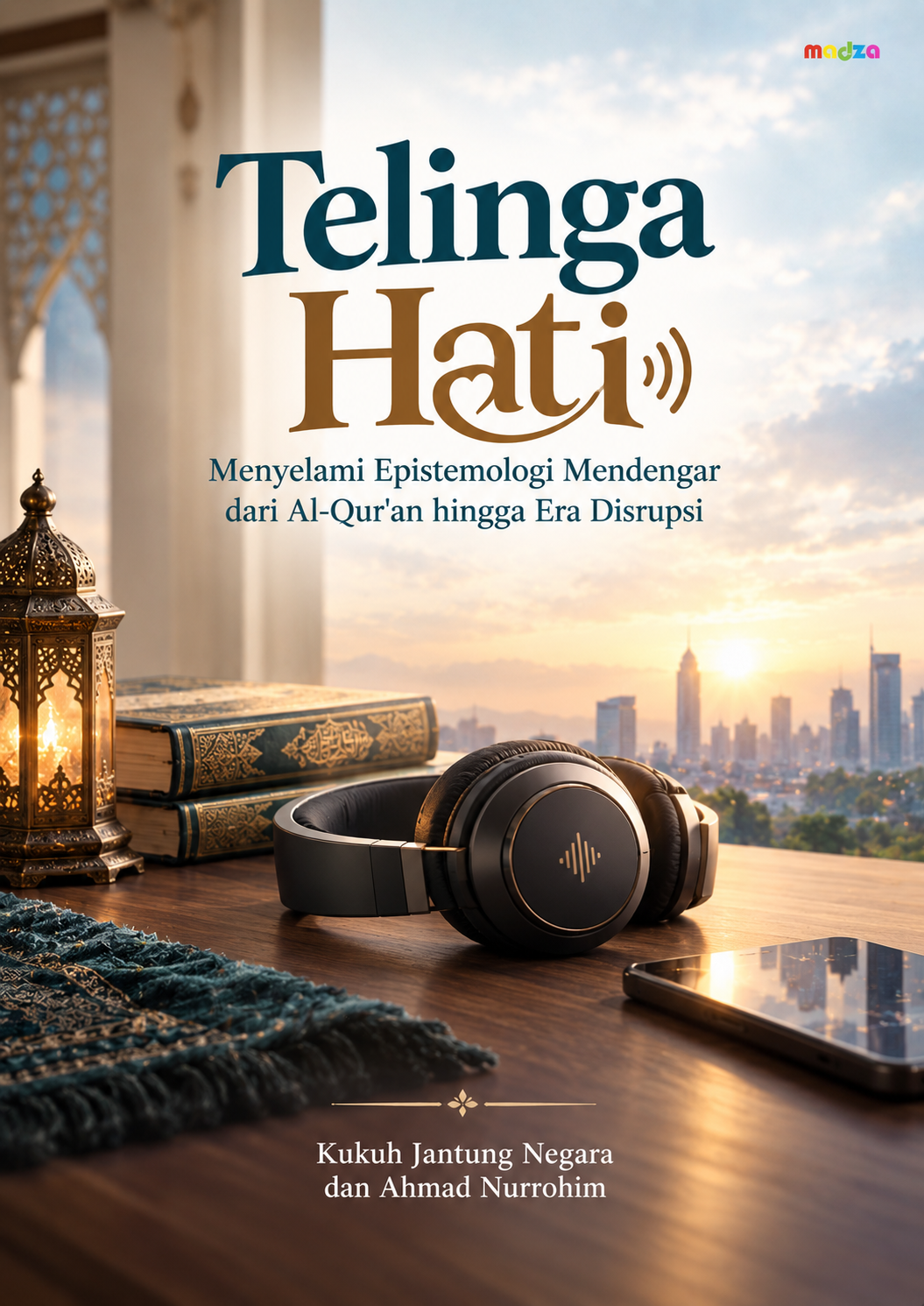 Telinga Hati: Menyelami Epistemologi Mendengar dari Al-Qur'an hingga Era Disrupsi