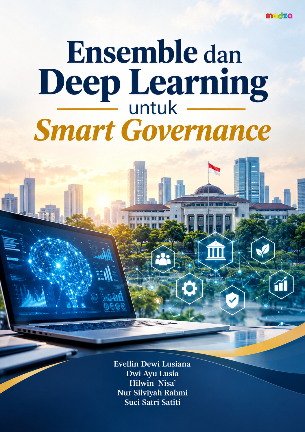 Ensemble dan Deep Learning untuk Smart Governance
